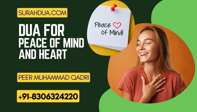 Dua For Peace Of Mind And Heart